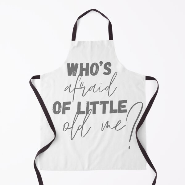 Item preview, WHO'S AFRAID OF LITTLE OLD ME? designed and sold by yourgirlclaudia.