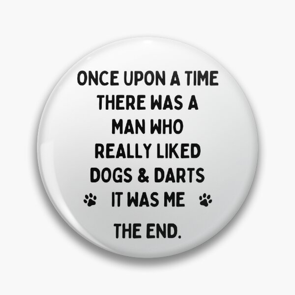 Item preview, A man who really liked Darts and Dogs. designed and sold by TheGreenGoat.