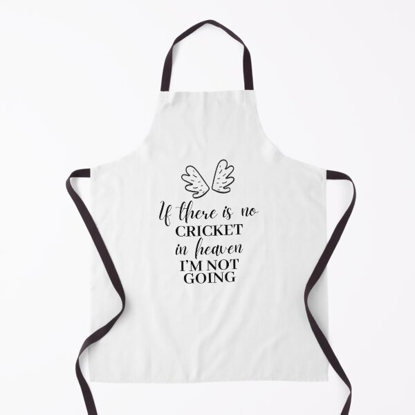 Item preview, If there is no cricket in heaven. I'm not going. designed and sold by TheGreenGoat.