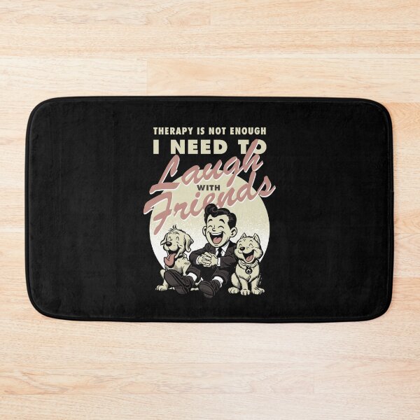 Item preview, Therapy is not enough, I need to laugh with friends designed and sold by Syahrasi.