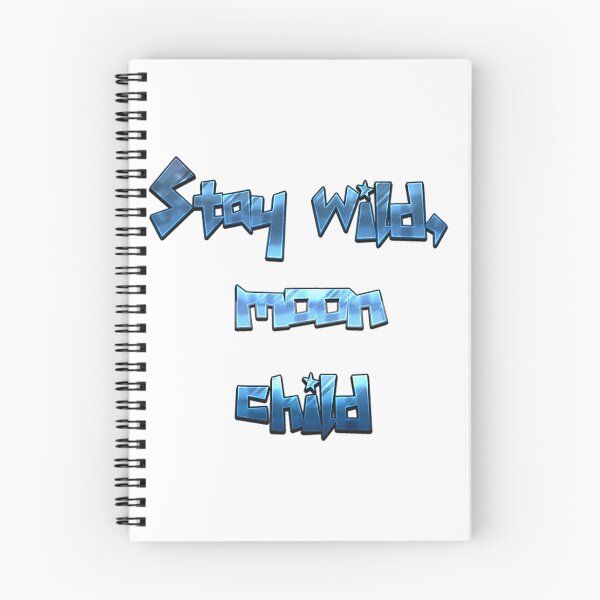 Item preview, Stay wild, moon child designed and sold by Mo-rx.