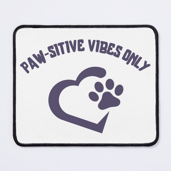 Item preview, Pawsitive Vibes Only: Stand out in style designed and sold by Ayman Toumarti.
