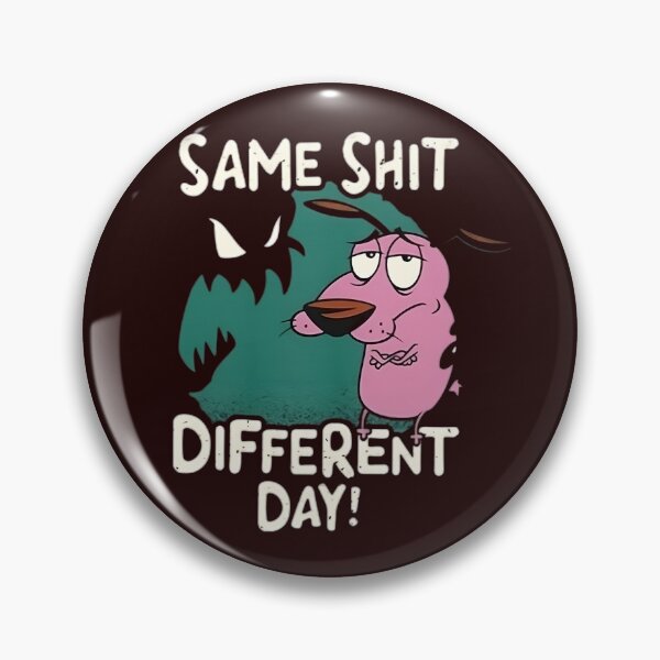 Item preview, Same sh!t Different Day designed and sold by Day Dreamer.