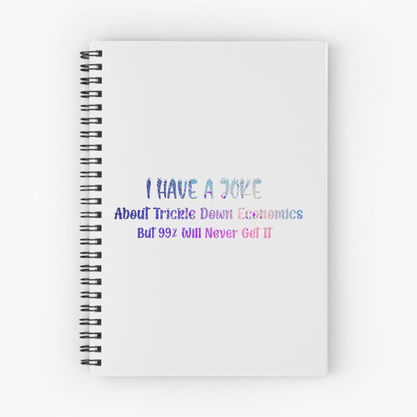 Item preview, I Have A Joke About Trickle Down Economics Joke Socialist Communist Socialism designed and sold by DesignHouse8.