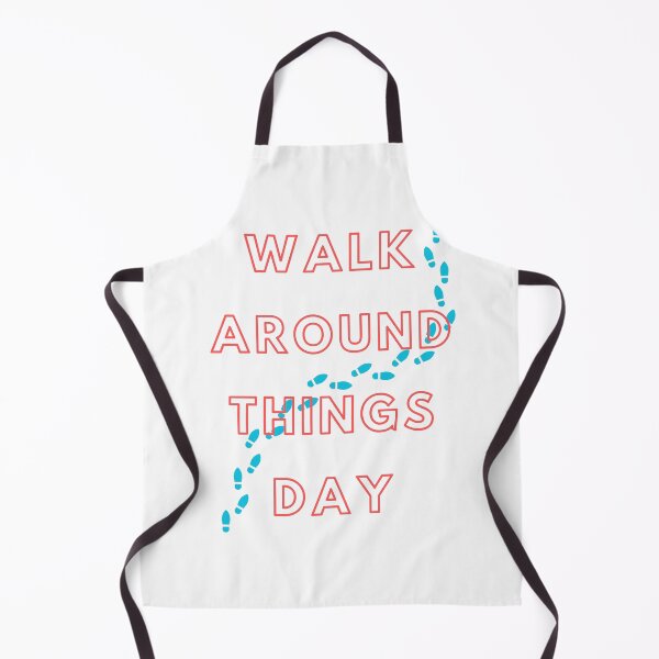 Item preview, Walk Around Things Day designed and sold by Simo0455.