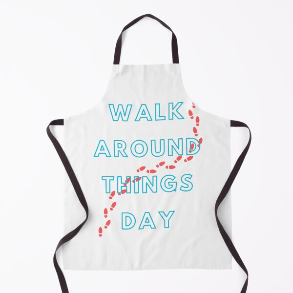 Item preview, Walk Around Things Day designed and sold by Simo0455.