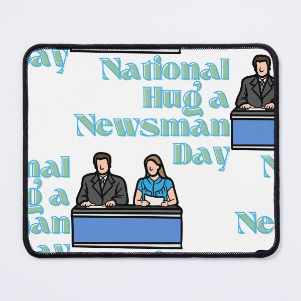 Item preview, National Hug a Newsman Day designed and sold by Simo0455.