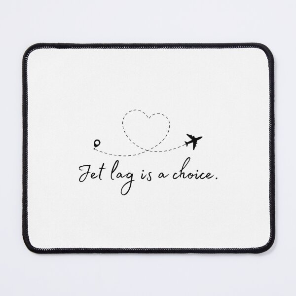 Item preview, Jet lag is a choice - Dotted designed and sold by Samantha Kelly.