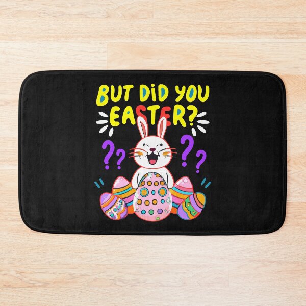 Item preview, But Did You Dye Easter Eggs Hunt Funny Easter Bunny designed and sold by MizoX7.
