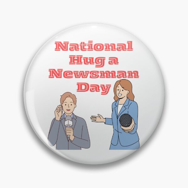 Item preview, National Hug a Newsman Day designed and sold by Simo0455.
