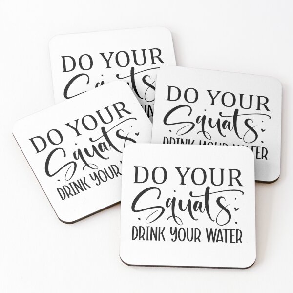 Item preview, Do your squats drink your water designed and sold by Magico Paco.