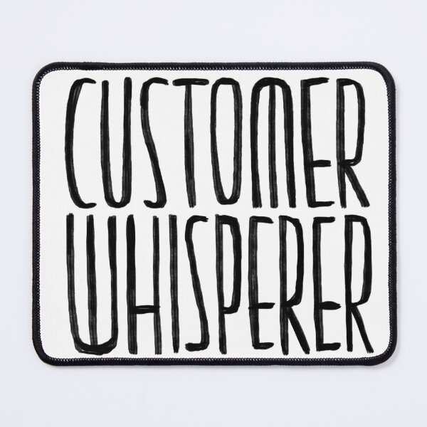 Item preview, Customer Whisperer, Customer Service designed and sold by badlydrawnbabe.