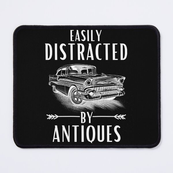 Item preview, Easily Distracted by Antiques designed and sold by BelkaMed.