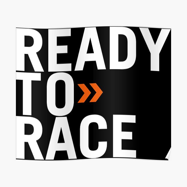 Ready to race Poster