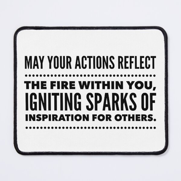 Item preview, Ignite Inspiration: Let Your Actions Blaze Trails - Positive Quote designed and sold by Soaring Eagle.