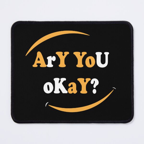 Item preview, Are You Okay? designed and sold by DesignOnTshirt.