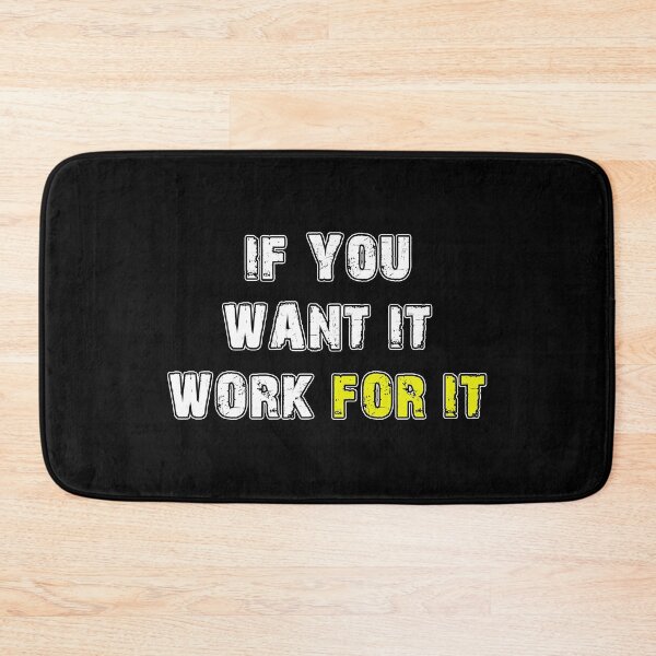 Item preview, If you want it, work for it, quote small designed and sold by STREET  STORE.