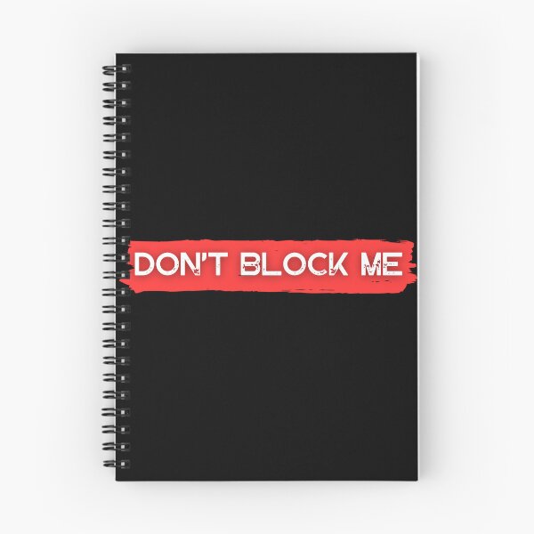 Item preview, Don't block me designed and sold by Zibis09.