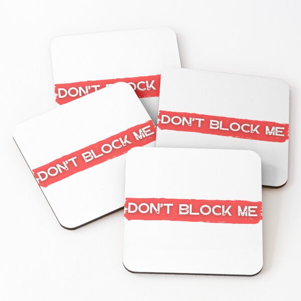 Item preview, Don't block me designed and sold by Zibis09.