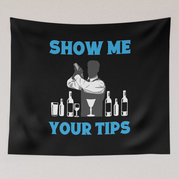Item preview, Show Me Your Tips Bartender Gift Innkeeper Barman designed and sold by Lenny Stahl.