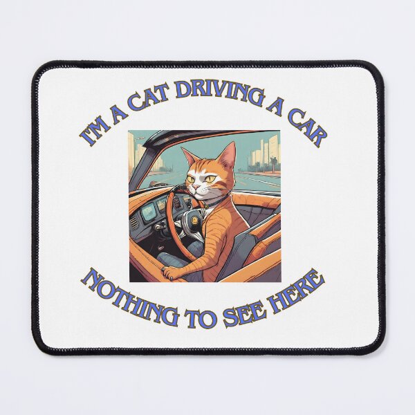 Item preview, I'm a cat driving a car 6 designed and sold by LorenzoArtZa.