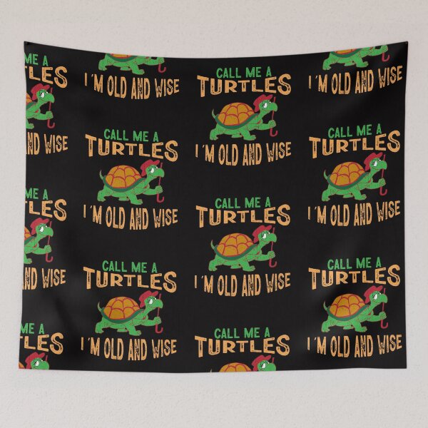 Item preview, Call me a Turtles I'm old and wise designed and sold by marfanna.