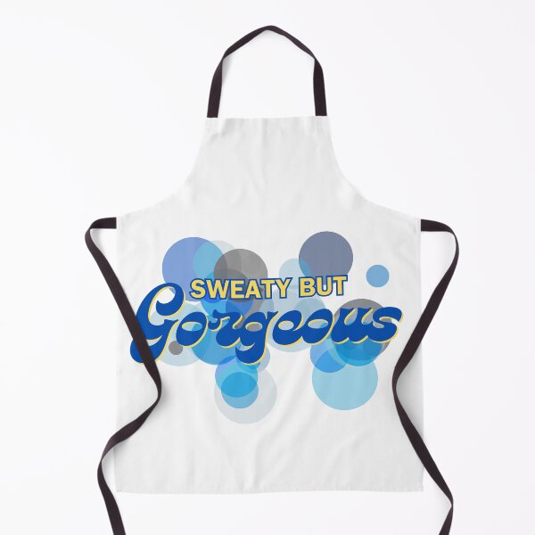 Item preview, Sweaty but gorgeous - dance / gym - happy stuff for happy times - blue designed and sold by TheRubberOnion.