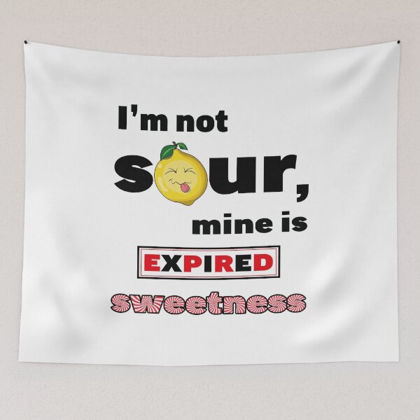 Item preview, Acid - I'm not sour, mine is expired sweetness designed and sold by YoshiArtDesign.