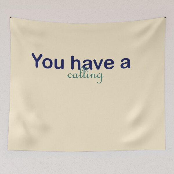 Item preview, You have a calling designed and sold by annenambiro.