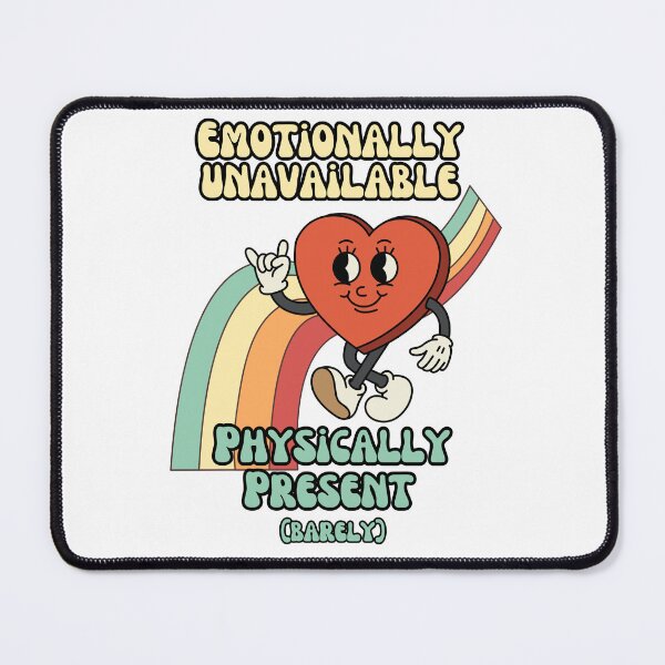 Item preview, Emotionally unavailable, physically present - Retro Heart Humor designed and sold by stumblingdesign.