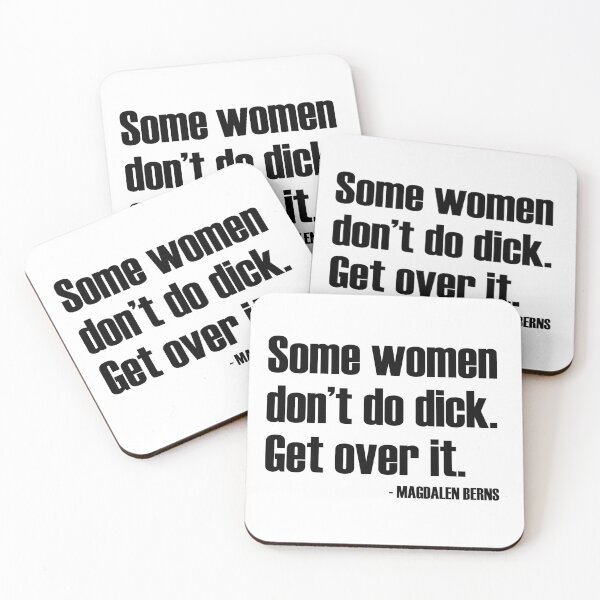 Item preview, Some Women Don't Do Dick. Get Over it - Magdalen Berns - Lesbian Quote designed and sold by WomaNation.