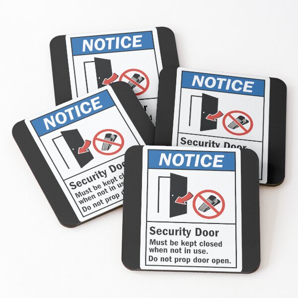 Item preview, Security Door Must Be Kept Closed When Not In Use Do Not Prop Door Open designed and sold by InspireSticker.