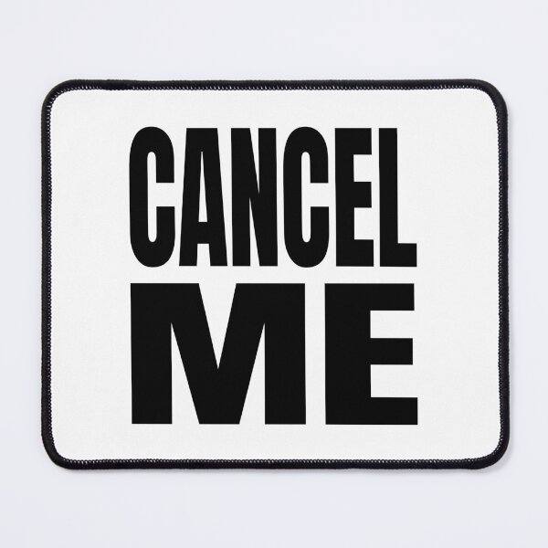 Item preview, Cancel Me. Funny Black And White Cancelled designed and sold by PMCreative.