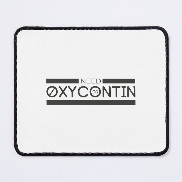 Item preview, NEED OXYCONTIN designed and sold by Dullust.