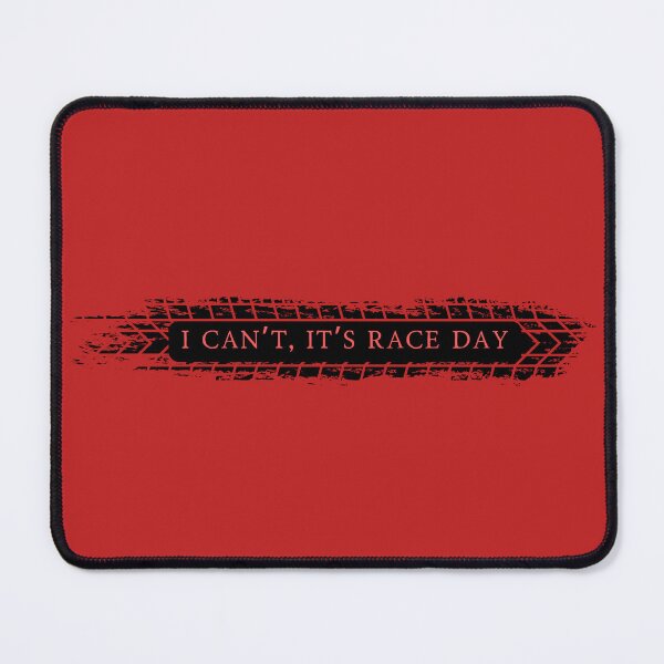 Item preview, I can't, it;s race day designed and sold by mwagie.