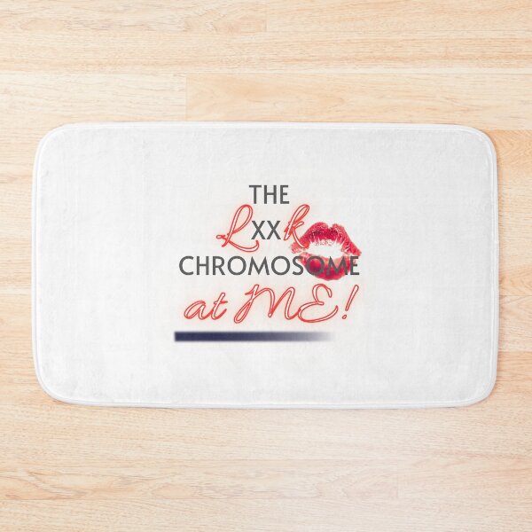 Item preview, LOOK AT ME-THE XX CHROMOSOME! designed and sold by JarredDoll.