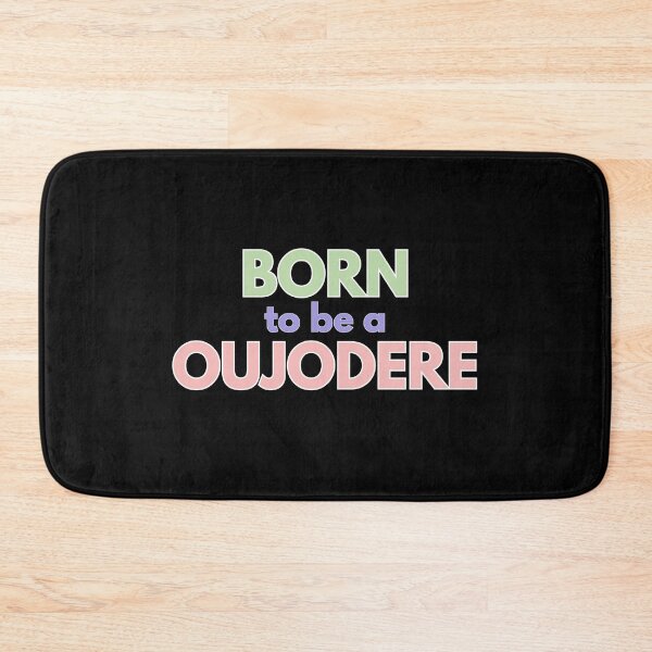 Item preview, Born to be a Oujodere designed and sold by Tokyotopia.