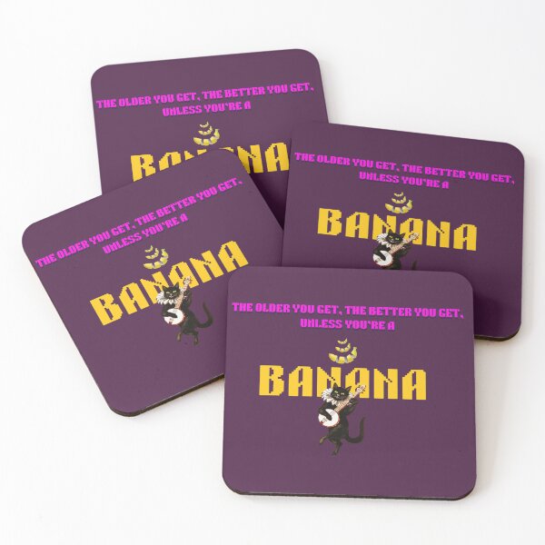 Item preview, The older you get the better you get unless you're a banana | Funny Cat | Funny Quote designed and sold by MissChandaa.