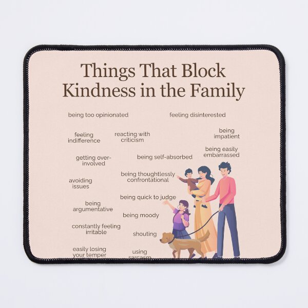 Item preview, Things that Block Kindness in the Family designed and sold by TheFocusedShop.