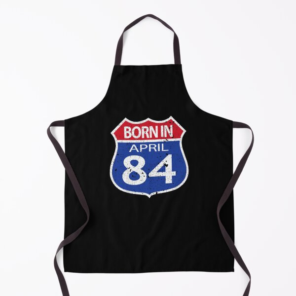 Item preview, Born in April 1984 designed and sold by FashionHeritage.