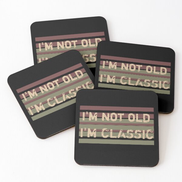 Item preview, I'm not old I'm classic designed and sold by VinsendDraconi.
