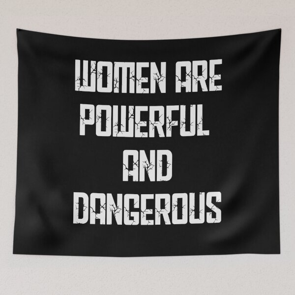 Item preview, women are powerful and dangerous designed and sold by BritySpear.