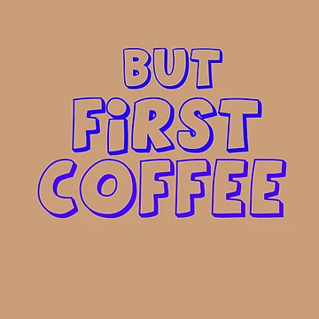 Artwork thumbnail, But First Coffee by MacMerch121