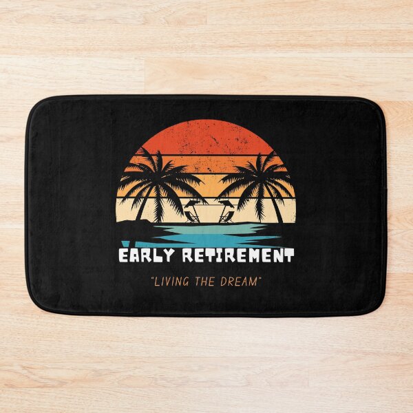 Item preview, Early retirement: living the dream. designed and sold by santoshputhran.
