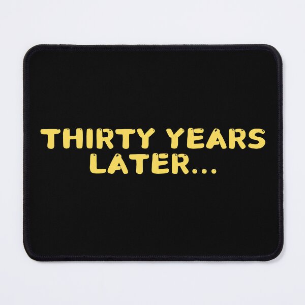 Item preview, Thirty years later, BIRTHDAY GIFT designed and sold by manandi1.