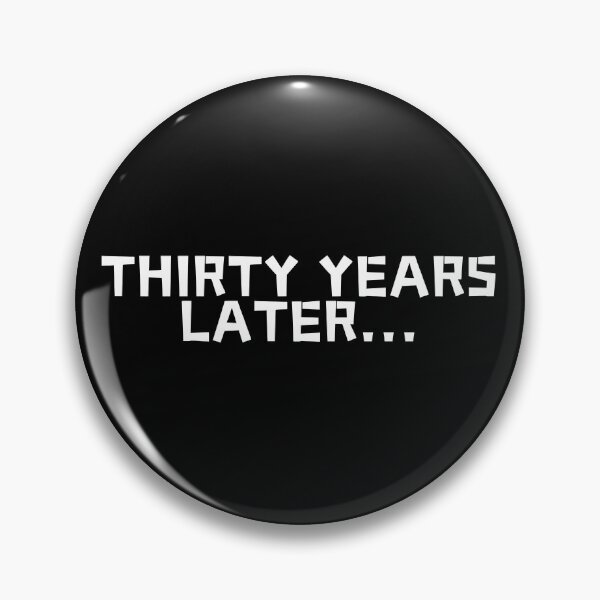 Item preview, Thirty years later, BIRTHDAY GIFT designed and sold by manandi1.