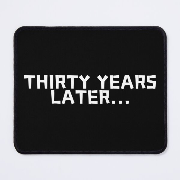Item preview, Thirty years later, BIRTHDAY GIFT designed and sold by manandi1.