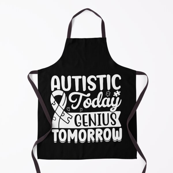 Item preview,  autistic today genius tomorrow designed and sold by younessalmi.