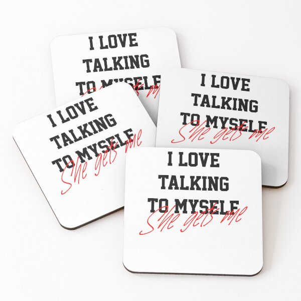 Item preview, Funny saying I Love Talking to Myself She Gets Me funny designed and sold by justbejoker.