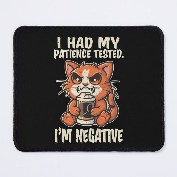 Item preview, I Had My Patience Tested I'm Negative designed and sold by Krieghorn.